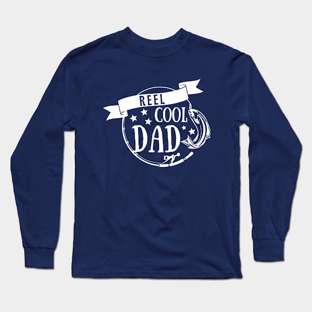 Reel Cool Dad - Fishing Daddy Father's Day Gift Long Sleeve T-Shirt by JunThara